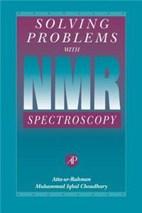 Solving Problems with NMR Spectroscopy