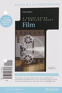 Short Guide to Writing about Film, Books a la Carte Edition Plus New Mylab Writing with Etext -- Access Card Package