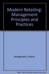 Modern Retailing: Management Principles and Practices