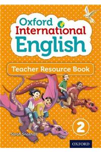 Oxford International English Teacher Resource Book 2