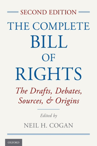 The Complete Bill of Rights
