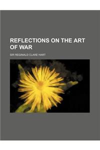 Reflections on the Art of War