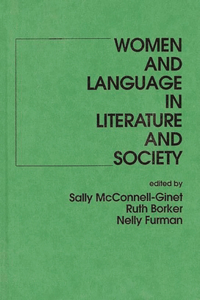 Women and Language in Literature and Society