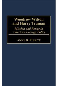 Woodrow Wilson and Harry Truman