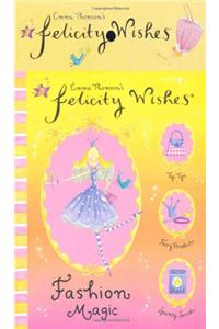 Fashion Magic (Felicity Wishes)