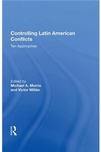 Controlling Latin American Conflicts