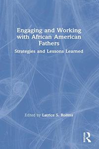 Engaging and Working with African American Fathers