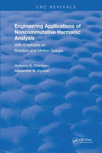 Engineering Applications of Noncommutative Harmonic Analysis