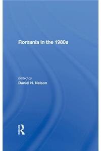 Romania In The 1980s
