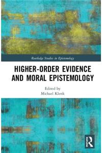 Higher-Order Evidence and Moral Epistemology