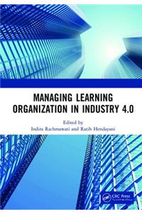 Managing Learning Organization in Industry 4.0