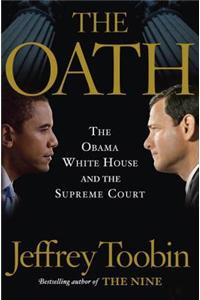 The Oath: The Obama White House and the Supreme Court