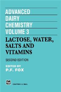 Advanced Dairy Chemistry Vol 3: Lactose, Water, Salts, and Vitamins