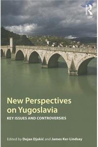 New Perspectives on Yugoslavia