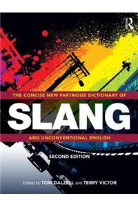 Concise New Partridge Dictionary of Slang and Unconventional English