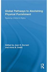 Global Pathways to Abolishing Physical Punishment