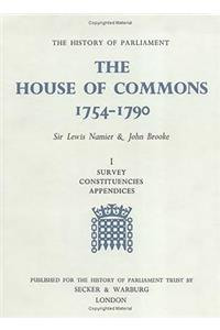 History of Parliament: The House of Commons, 1754-1790 [3 Volume Set]