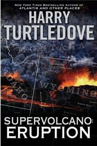 Supervolcano: Eruption