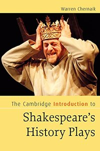 Cambridge Introduction to Shakespeare's History Plays