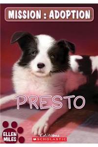 Mission: Adoption: Presto