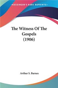 Witness Of The Gospels (1906)