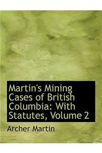 Martin's Mining Cases of British Columbia