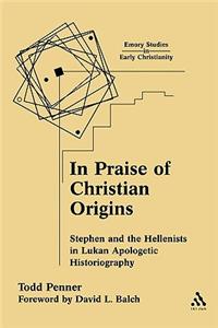 In Praise of Christian Origins