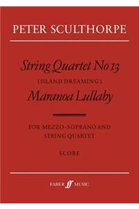 String Quartet No. 13 / Maranoa Lillaby