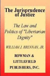 The Jurisprudence of Justice William J. Brennan, Jr