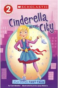 Flash Forward Fairy Tales: Cinderella in the City