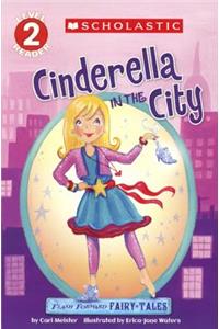 Flash Forward Fairy Tales: Cinderella in the City