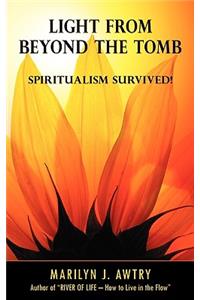 Light from Beyond the Tomb