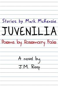 Juvenilia, A Novel