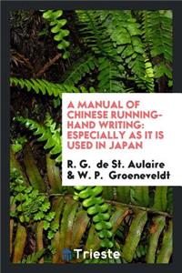 A Manual of Chinese Running-Hand Writing