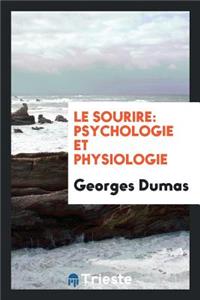 Le Sourire: Psychologie Et Physiologie