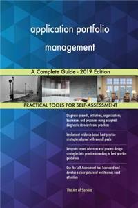 application portfolio management A Complete Guide - 2019 Edition
