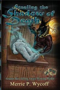 Stealing the Shadow of Death: Volume 2 of the Shadow Saga: Volume 2 of the Shadow Saga