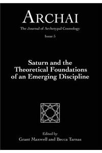Saturn and the Theoretical Foundations of an Emerging Discipline