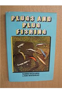 Plugs and Plug Fishing