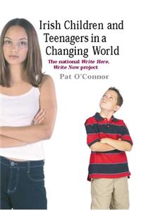 Irish Children and Teenagers in a Changing World