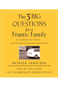 The 3 Big Questions for the Frantic Family