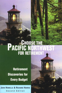 Choose the Pacific Northwest for Retirement, 2nd