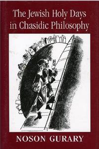 The Jewish Holy Days in Chasidic Philosophy