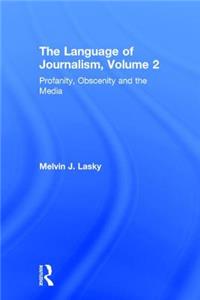 Profanity, Obscenity and the Media