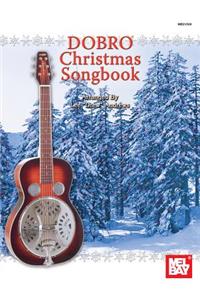 Mel Bay Presents Dobro Christmas Songbook