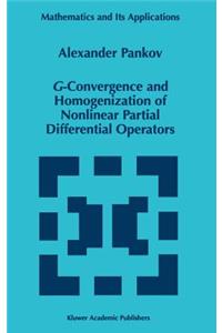 G-Convergence and Homogenization of Nonlinear Partial Differential Operators