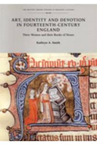 Art, Identity, and Devotion in Fourteenth Century England