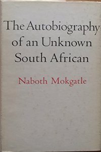 Autobiography of an Unknown South African