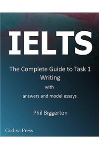 Ielts - The Complete Guide to Task 1 Writing