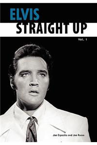 Elvis-Straight Up, Volume 1, By Joe Esposito and Joe Russo